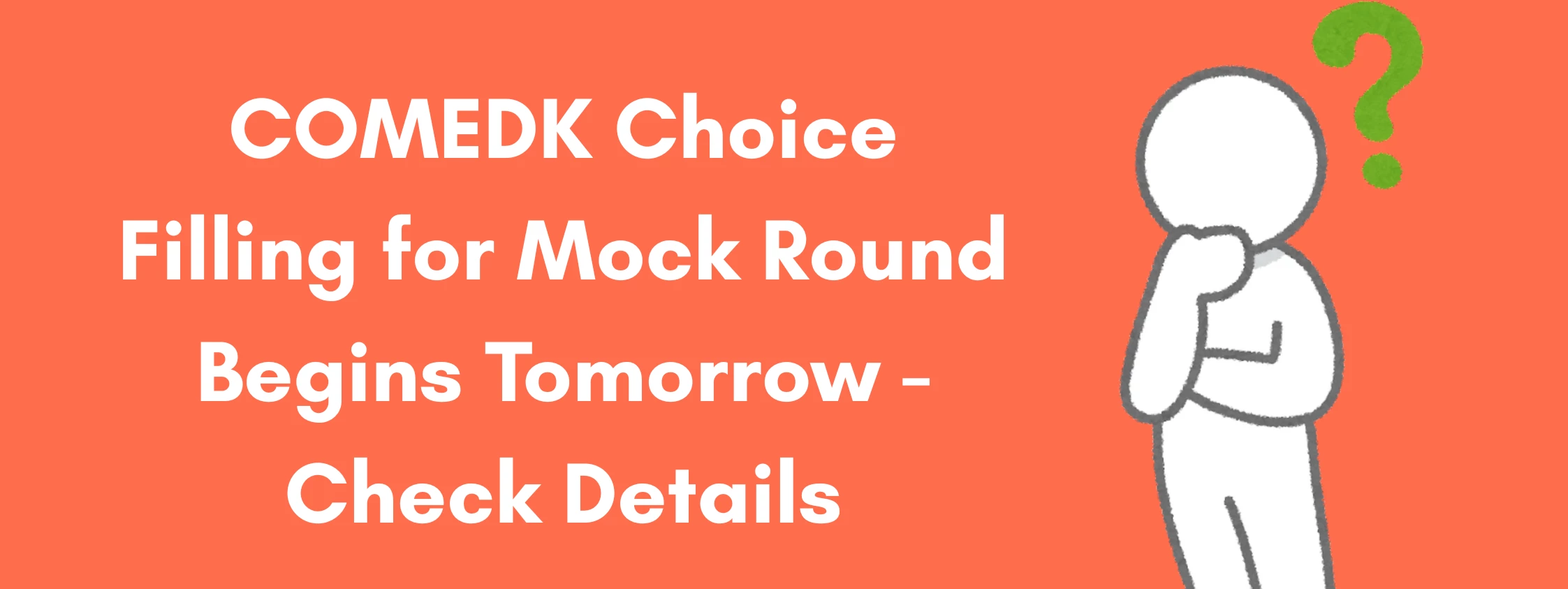 COMEDK Choice Filling for Mock Round Begins Tomorrow - Everything You Need to Know